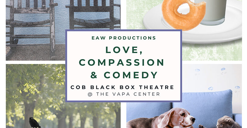 Discover Love, Compassion, & Comedy — a world-premiere theatre event featuring four original short plays, presented by EAW Productions at Charlotte’s Off-Broadway inside the VAPA Center.